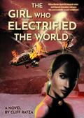 The Girl Who Electrified The World