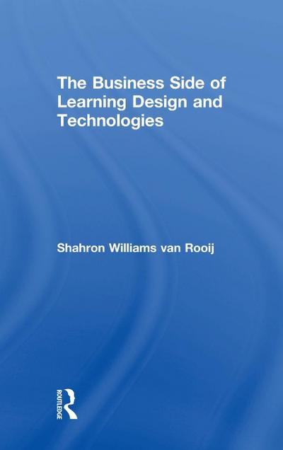 The Business Side of Learning Design and Technologies