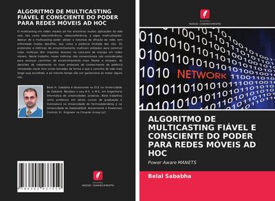 ALGORITMO DE MULTICASTING FIÁVEL E CONSCIENTE DO PODER PARA REDES MÓVEIS AD HOC