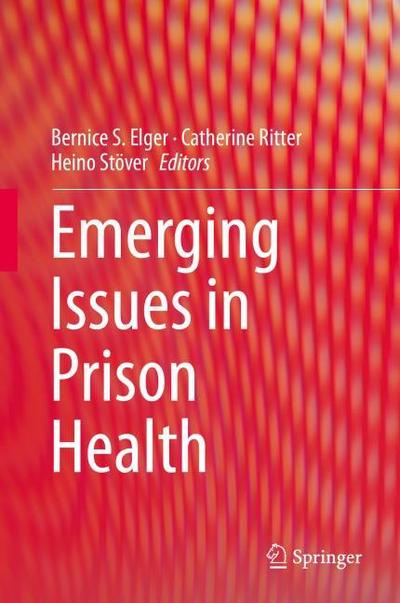 Emerging Issues in Prison Health