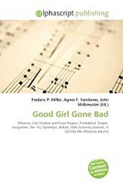 Good Girl Gone Bad - Frederic P. Miller