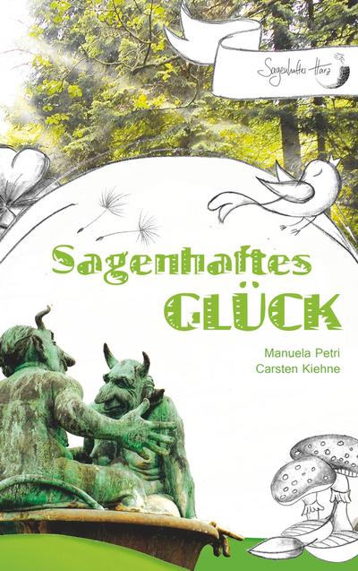 Sagenhaftes Glück