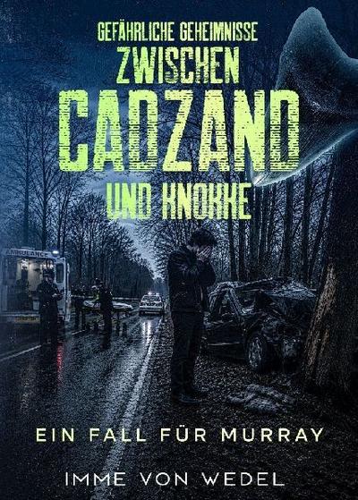 Gefährliche Geheimnisse zwischen Cadzand und Knokke