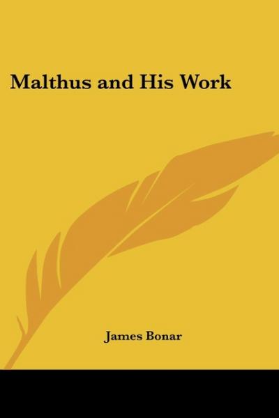 Malthus and His Work