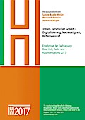 Trends beruflicher Arbeit - Digitalisierung, Nachhaltigkeit, Heterogenität