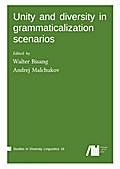 Unity and diversity in grammaticalization scenarios