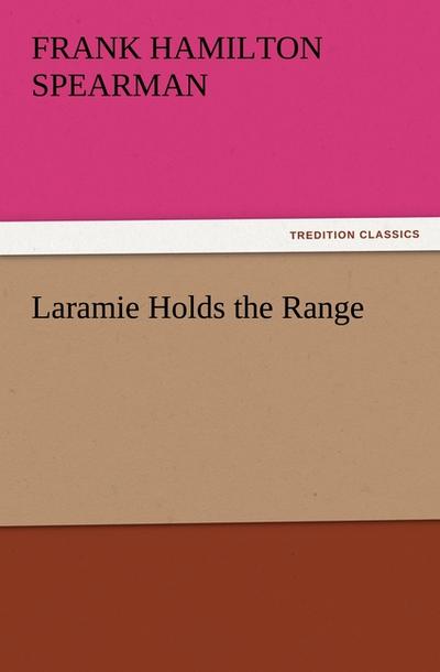 Laramie Holds the Range