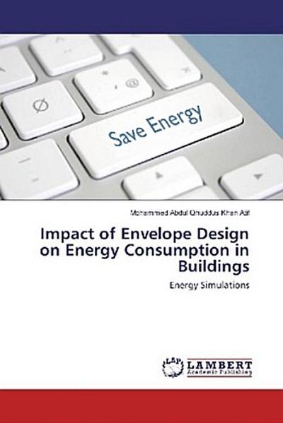 Impact of Envelope Design on Energy Consumption in Buildings