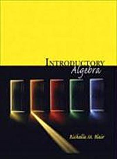 Introductory Algebra by Blair, Richelle M.