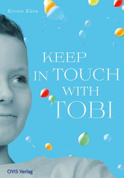 Keep in touch with Tobi