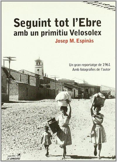 Seguint tot l’Ebre amb un primitiu Velosolex