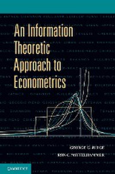 An Information Theoretic Approach to Econometrics