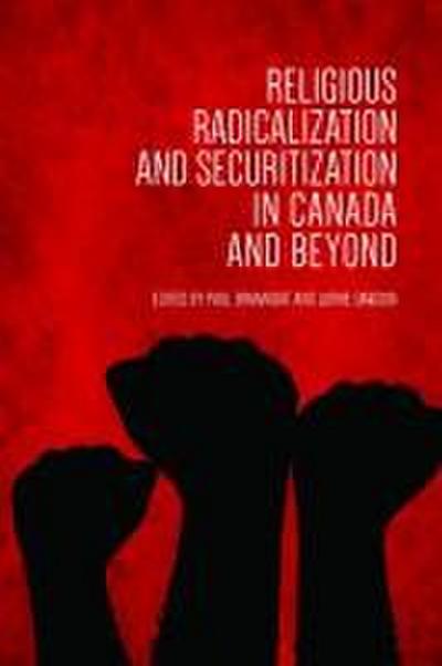 Religious Radicalization and Securitization in Canada and Beyond