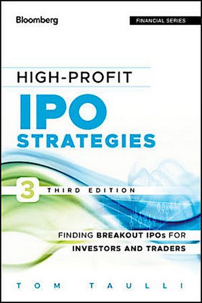 High-Profit IPO Strategies, Third Edition