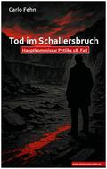 Tod im Schallersbruch