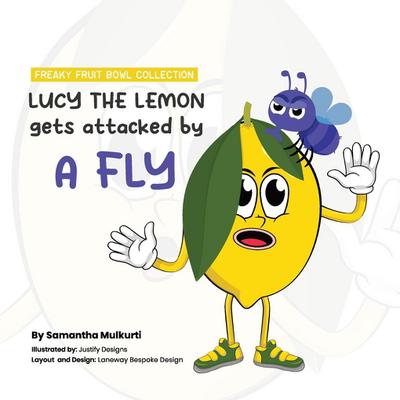 Lucy the lemon gets attacked by a fly