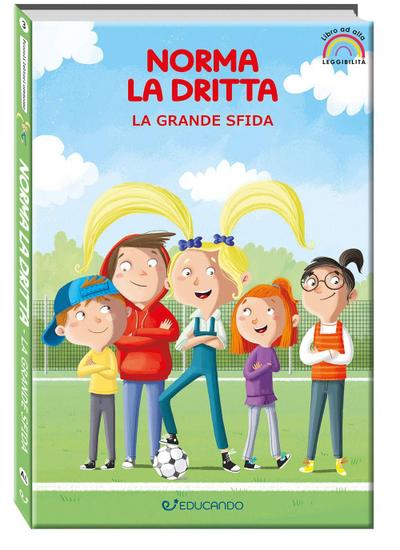 La grande sfida. Norma la dritta. Ediz. ad alta leggibilità