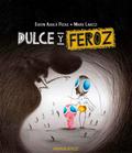 Dulce y feroz