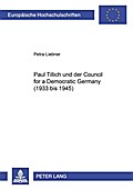 Paul Tillich und der Council for a Democratic Germany (1933 bis 1945)