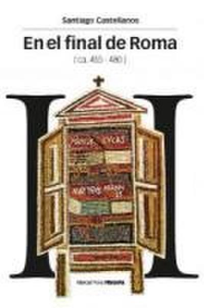 En el final de Roma (ca. 455-480)