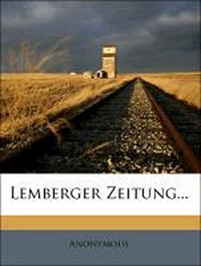 Anonymous: Lemberger Zeitung, Nro, 1.