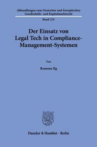 Der Einsatz von Legal Tech in Compliance-Management-Systemen