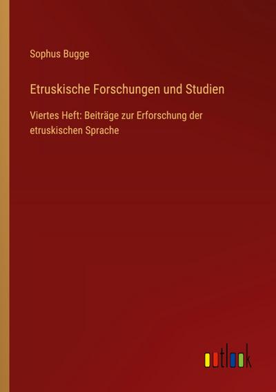 Etruskische Forschungen und Studien