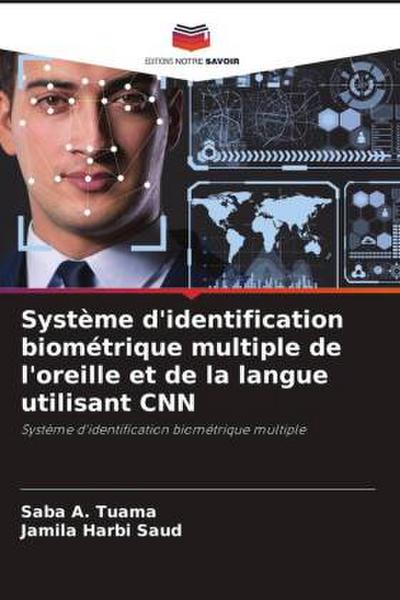 Système d’identification biométrique multiple de l’oreille et de la langue utilisant CNN