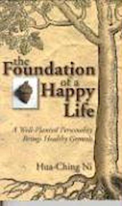 The Foundation of a Happy Life