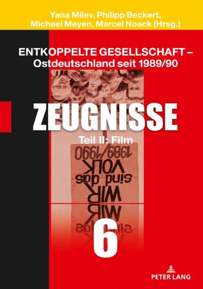 Entkoppelte Gesellschaft – Ostdeutschland seit 1989/90