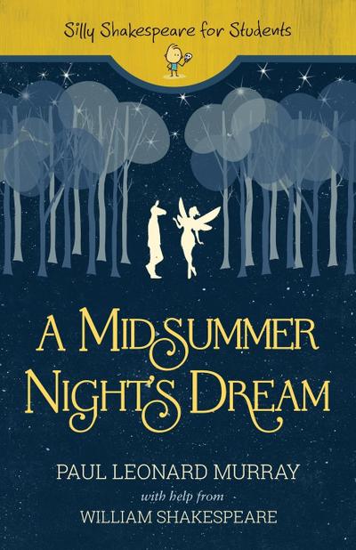 A Midsummer Night’s Dream