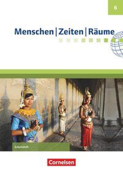 Menschen-Zeiten-Räume - Arbeitshefte zu allen Ausgaben (außer Bayern und Baden-Württemberg) - Ausgabe ab 2017 - 6. Schuljahr