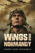 Wings Over Normandy