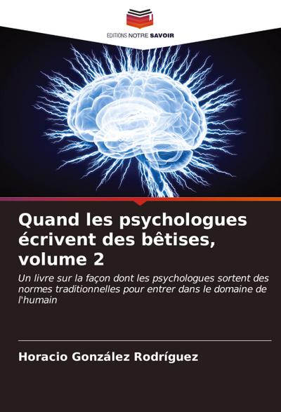 Quand les psychologues écrivent des bêtises, volume 2