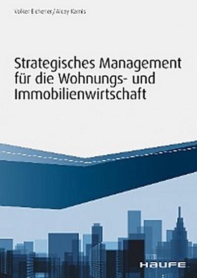 Strategisches Management für die Wohnungs-und Immobilienwirtschaft