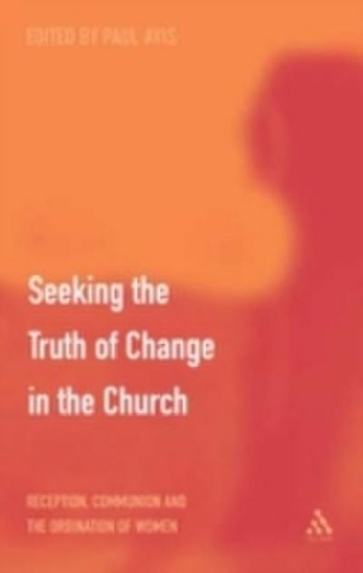 Seeking the Truth of Change in the Church