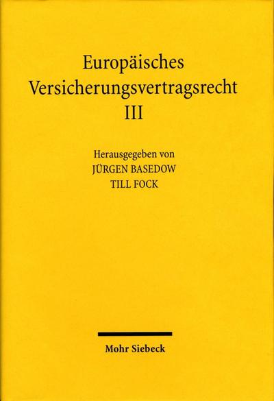 Europäisches  Versicherungsvertragsrecht. Bd.3