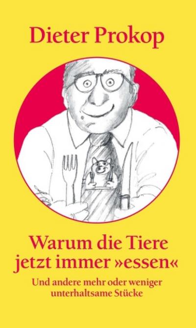 Warum die Tiere jetzt immer ’essen’