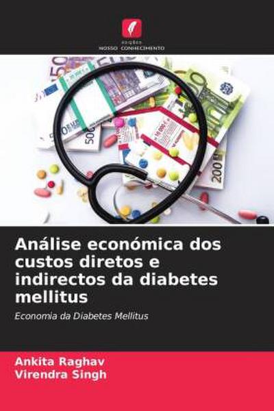 Análise económica dos custos diretos e indirectos da diabetes mellitus