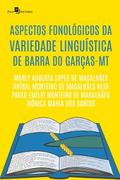 Aspectos fonológicos da variedade linguística de Barra do Garças-MT