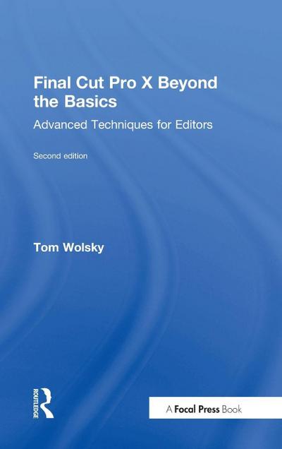 Final Cut Pro X Beyond the Basics
