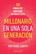 Millonario en una sola generación