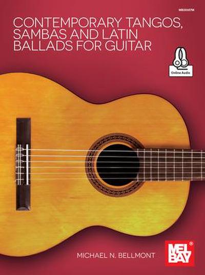 Contemporary Tangos, Sambas and Latin Ballads for Guitar