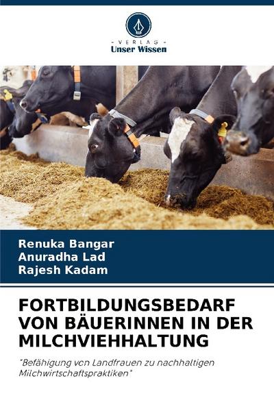 FORTBILDUNGSBEDARF VON BÄUERINNEN IN DER MILCHVIEHHALTUNG