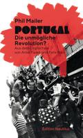 Portugal – Die unmögliche Revolution?