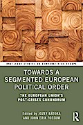 Towards a Segmented European Political Order
