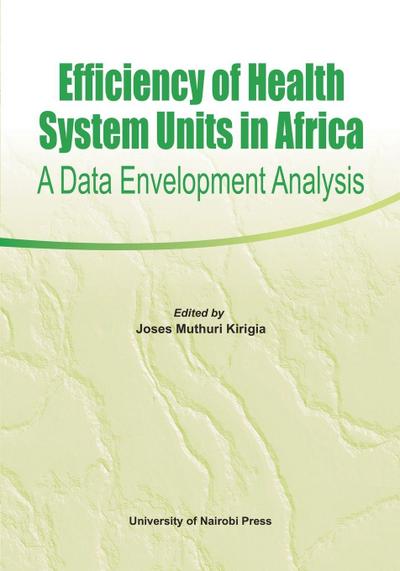 Efficiency of Health System Units in Africa. A Data Envelopment Analysis