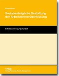 Sozialverträgliche Gestaltung der Arbeitnehmerüberlassung
