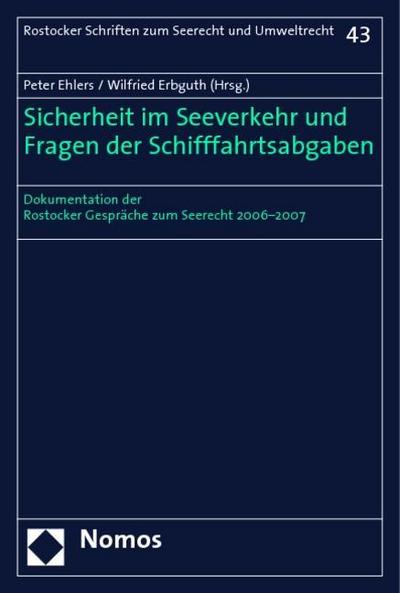 Sicherheit im Seeverkehr und Fragen der Schifffahrtsabgaben