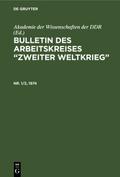 Bulletin des Arbeitskreises “Zweiter Weltkrieg”. Nr. 1/2, 1974
